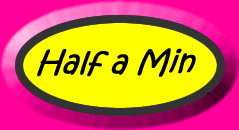 Half a Min