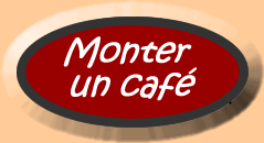 Monter un Café (from QCA section)