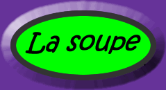 La soupe alphabet - work out the sentences